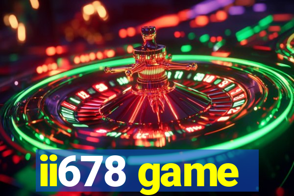 ii678 game